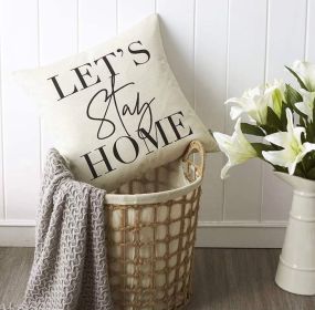 Throw pillow cover 18x18inches; "Lets Stay Home" modern cushion cover