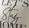 Throw pillow cover 18x18inches; "Lets Stay Home" modern cushion cover